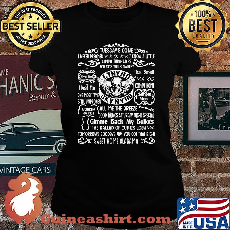 Tuesday's gone i never dreamed i know a little gimme three steps what's your name lynyrd skynyrd band s Laides tee