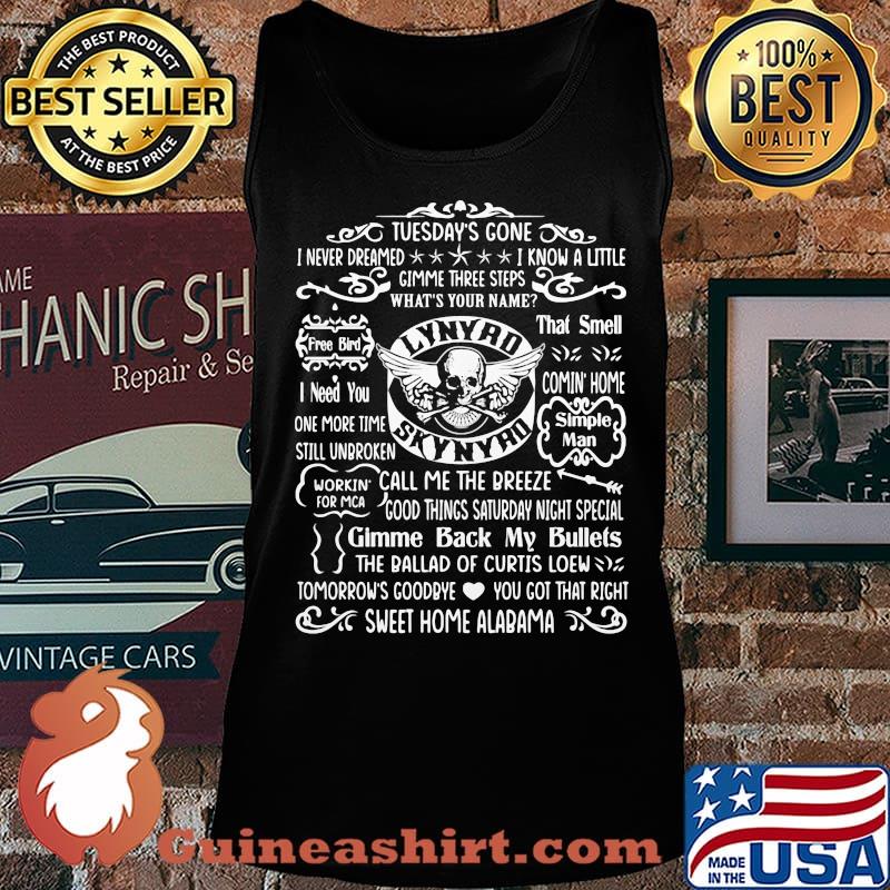 Tuesday's gone i never dreamed i know a little gimme three steps what's your name lynyrd skynyrd band s Tank top