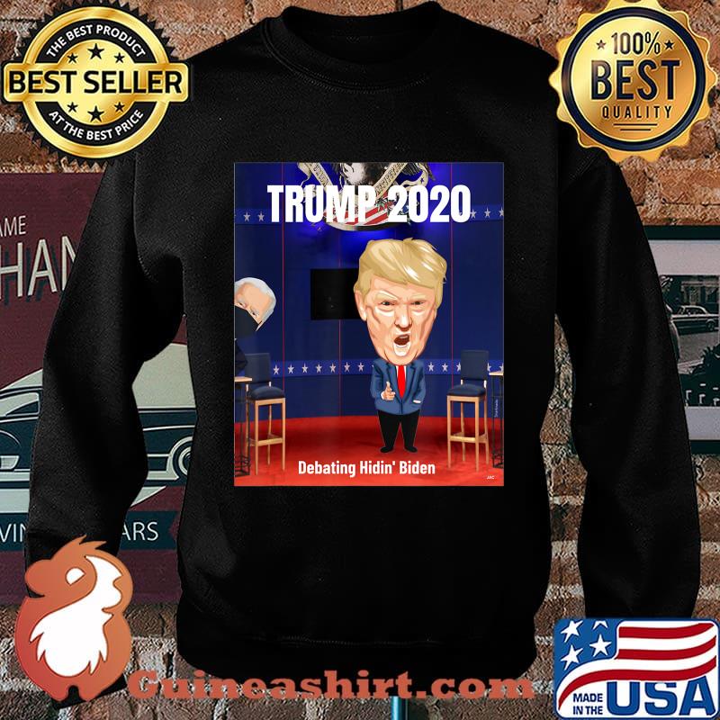 Vote Trump 2020 Trump Debates Hidin' Biden T-Shirt Sweater