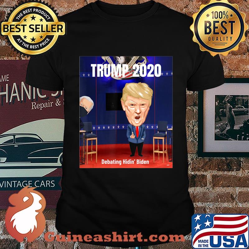 Vote Trump 2020 Trump Debates Hidin' Biden T-Shirt