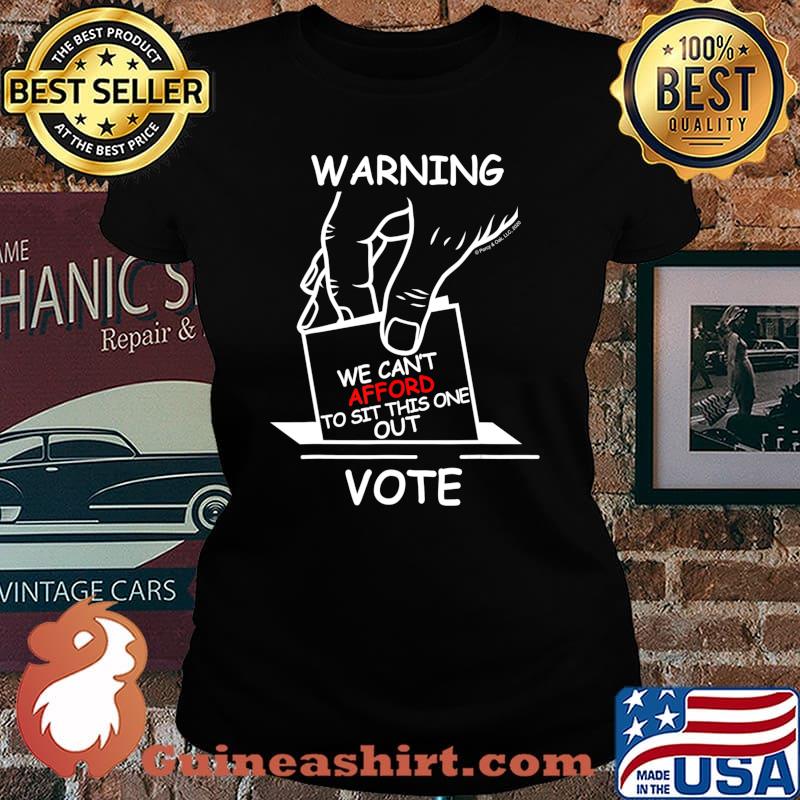 Warning We Can't Afford To Sit This One Out Graphic Novelty T-Shirt Laides tee