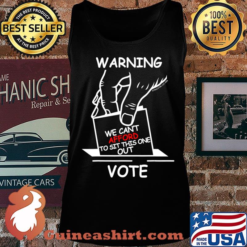 Warning We Can't Afford To Sit This One Out Graphic Novelty T-Shirt Tank top