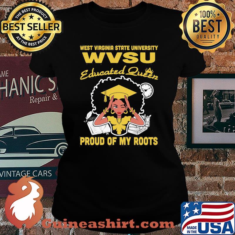 West virginia state university wvsu educated queen proud of my roots s Laides tee