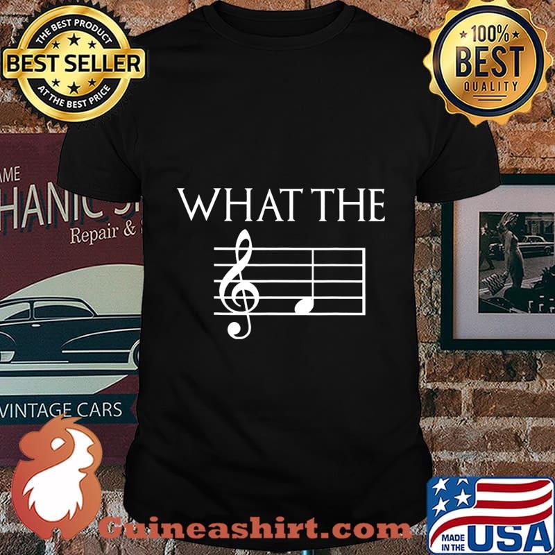 What The F Musical Note T-Shirt