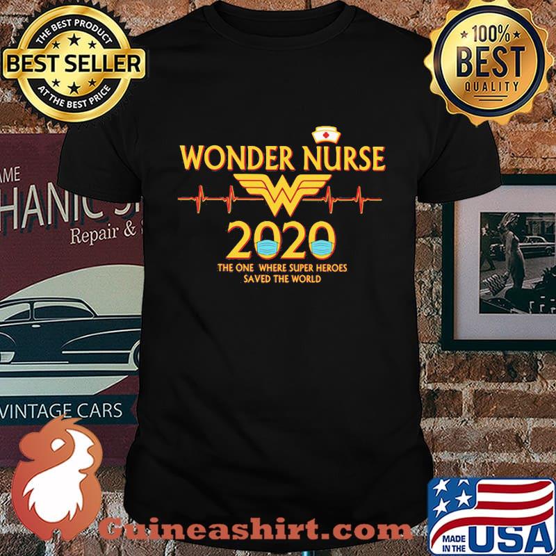 Wonder nurse 2020 the one where super heroes saved the world mask shirt