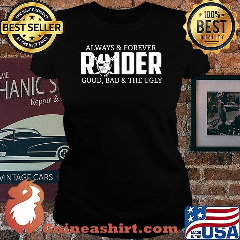 Always of forever oklahoma raiders good bad and the ugly s Laides tee