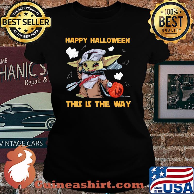Baby yoda happy halloween this is the way s Laides tee