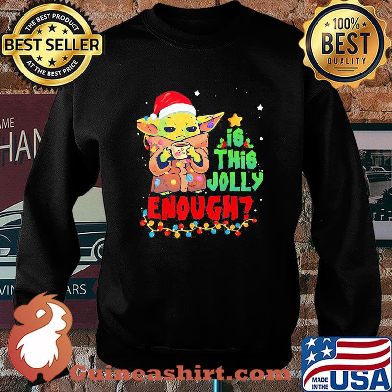 Baby yoda santa is this jolly enough christmas s Sweater