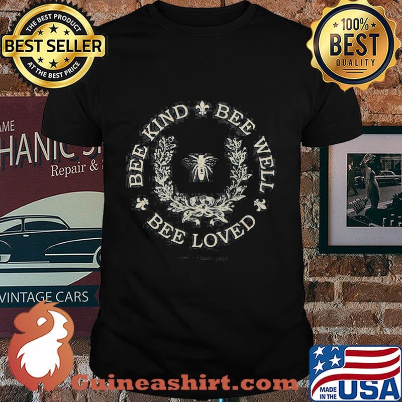 Bee loved bee well bee kind flower shirt