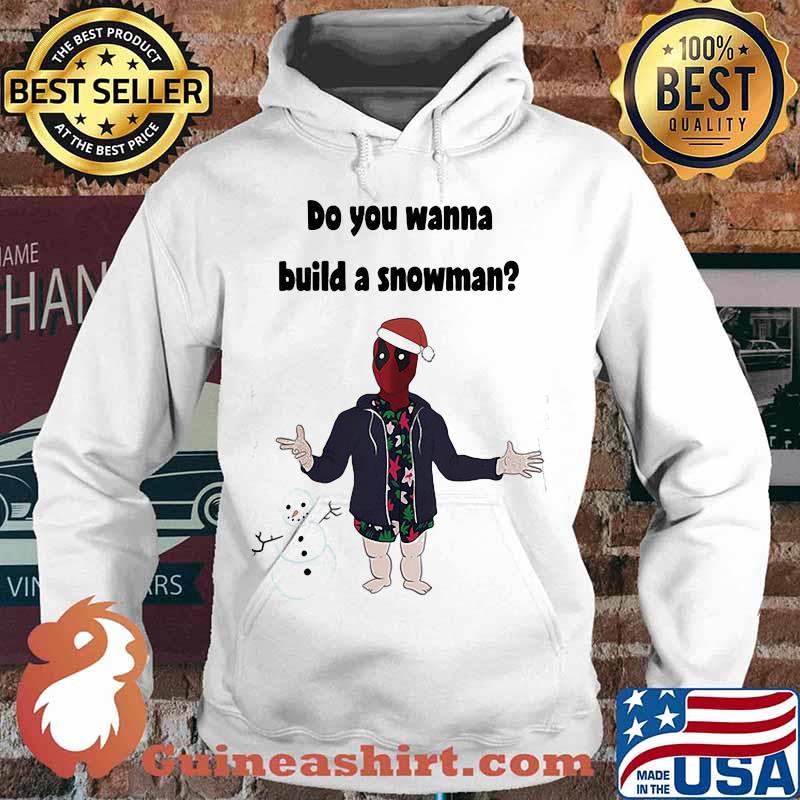 Christmas deadpool santa do you wanna build a snowman s Hoodie