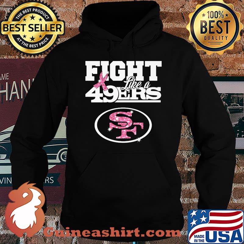Fight like a san francisco 49ers breast cancer awareness s Hoodie