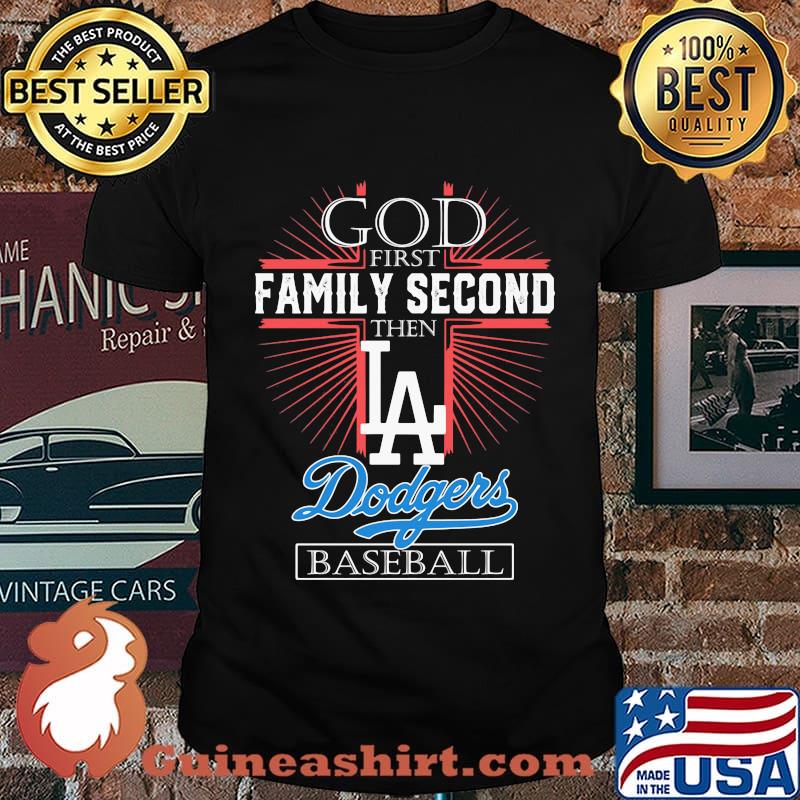 God first family second then los angeles dodgers baseball world series 2020 shirt