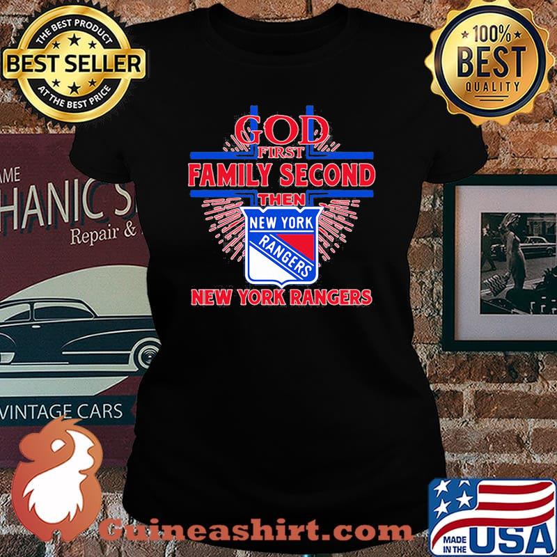 God first family second then new york rangers s Laides tee
