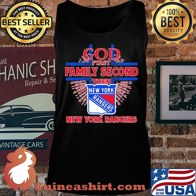God first family second then new york rangers s Tank top