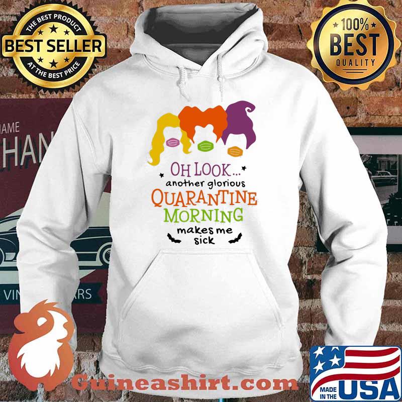 Halloween hocus pocus mask oh look another glorious quarantine morning makes me sick s Hoodie