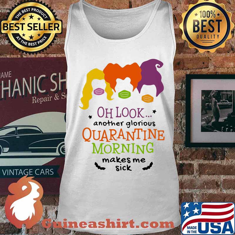 Halloween hocus pocus mask oh look another glorious quarantine morning makes me sick s Tank top