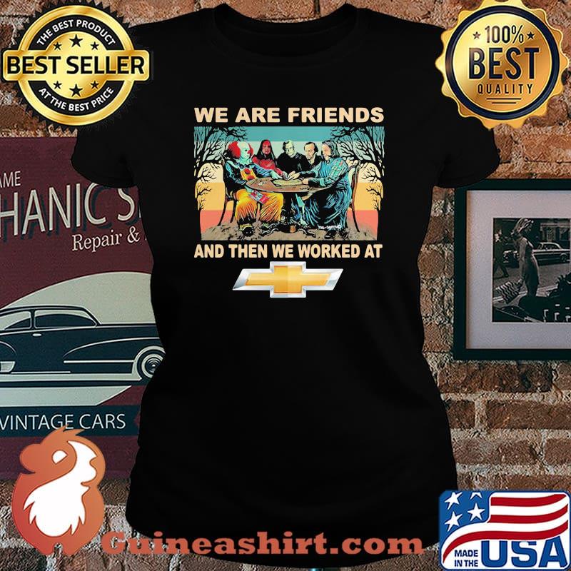 Halloween horror characters we are friends and then we worked at general motors vintage retro s Laides tee