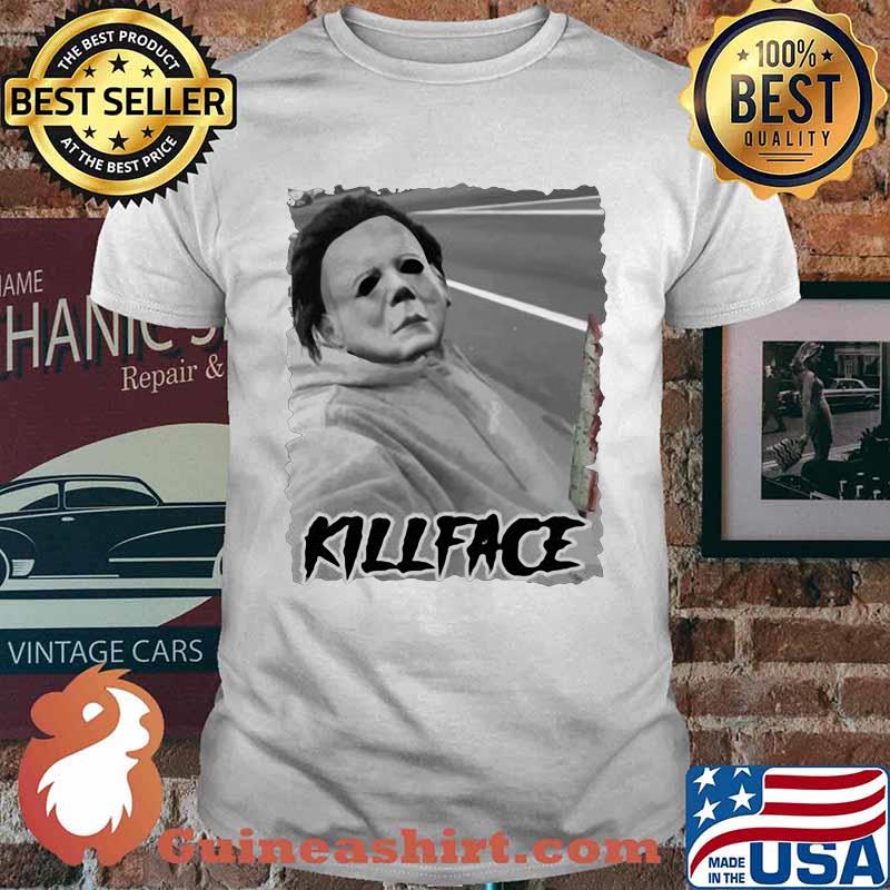 Halloween michael myers kill face shirt