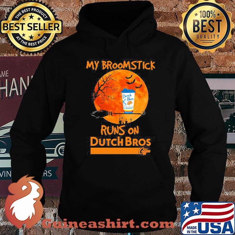Halloween my broomstick runs on dutch bros moon s Hoodie