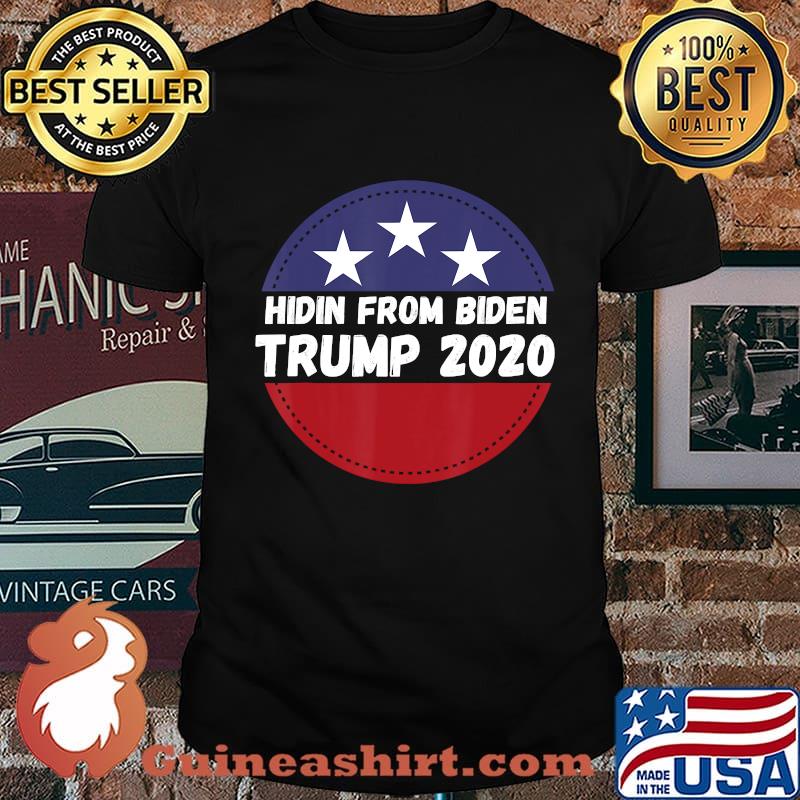 Hidin From Biden Trump 2020 Funny Anti Joe Biden T-Shirt