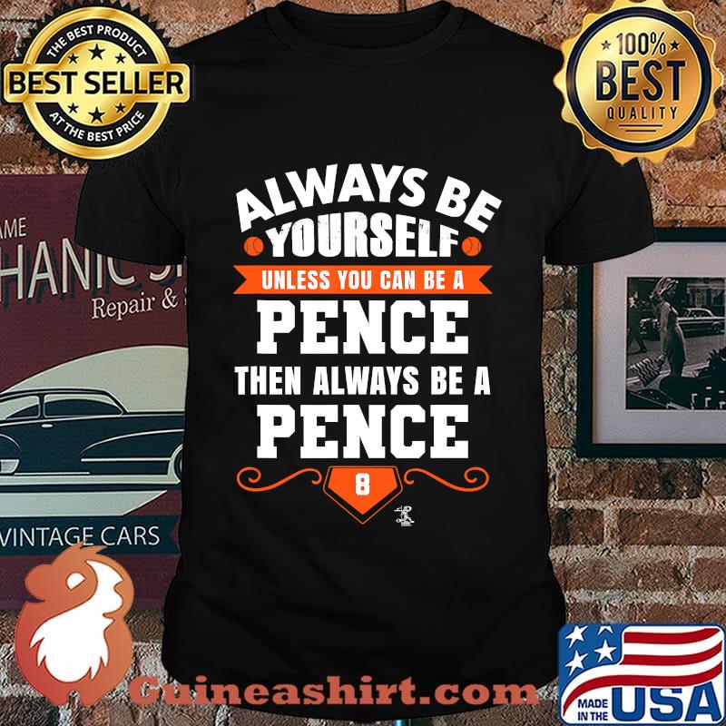 Hunter Pence Always be Yourself Gameday T-Shirt