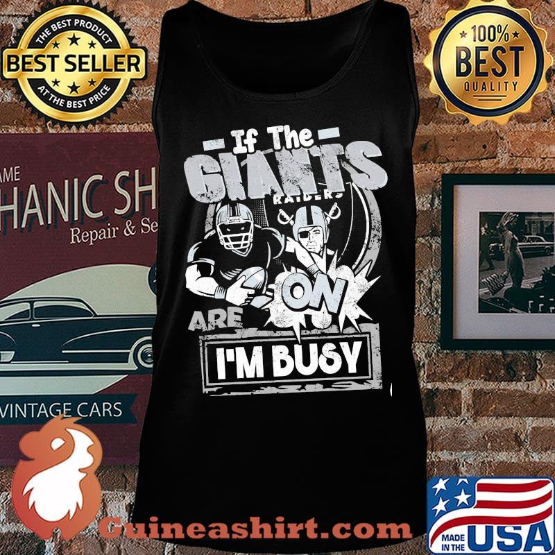 If the giants are on i'm busy oklahoma raiders s Tank top