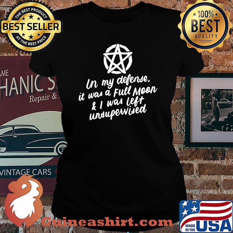 In My Defense Full Moon Wiccan Witch Pagan Halloween Wicca T-Shirt Laides tee