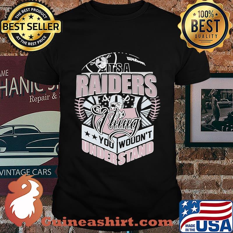 It's a oklahoma raiders thing you wouldn't understand shirt
