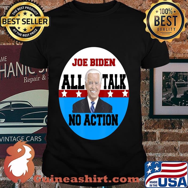 Joe Biden All Talk No Action Pro Trump Debate 2020 Funny Shirt