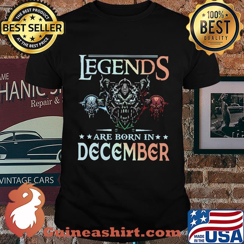 Legends are born in december man skull shirt