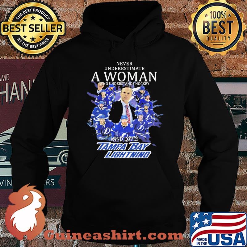 Never underestimate a woman who understands hockey and loves tampa bay lightning s Hoodie