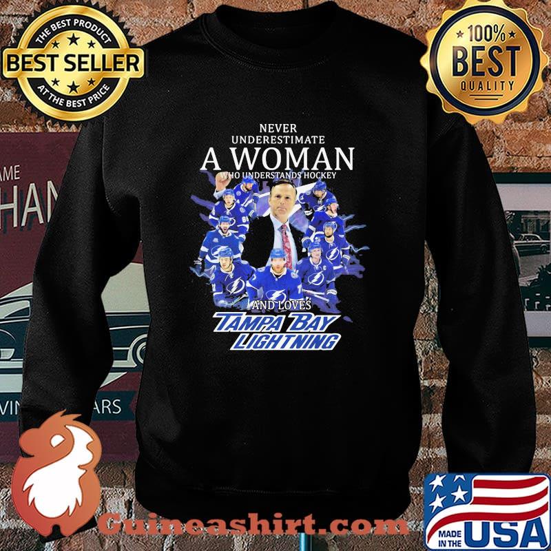 Never underestimate a woman who understands hockey and loves tampa bay lightning s Sweater
