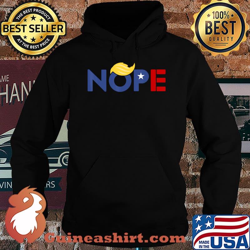 Nope ByeDon 2020 Funny Trump Hair Vote Democratic Biden T-Shirt Hoodie