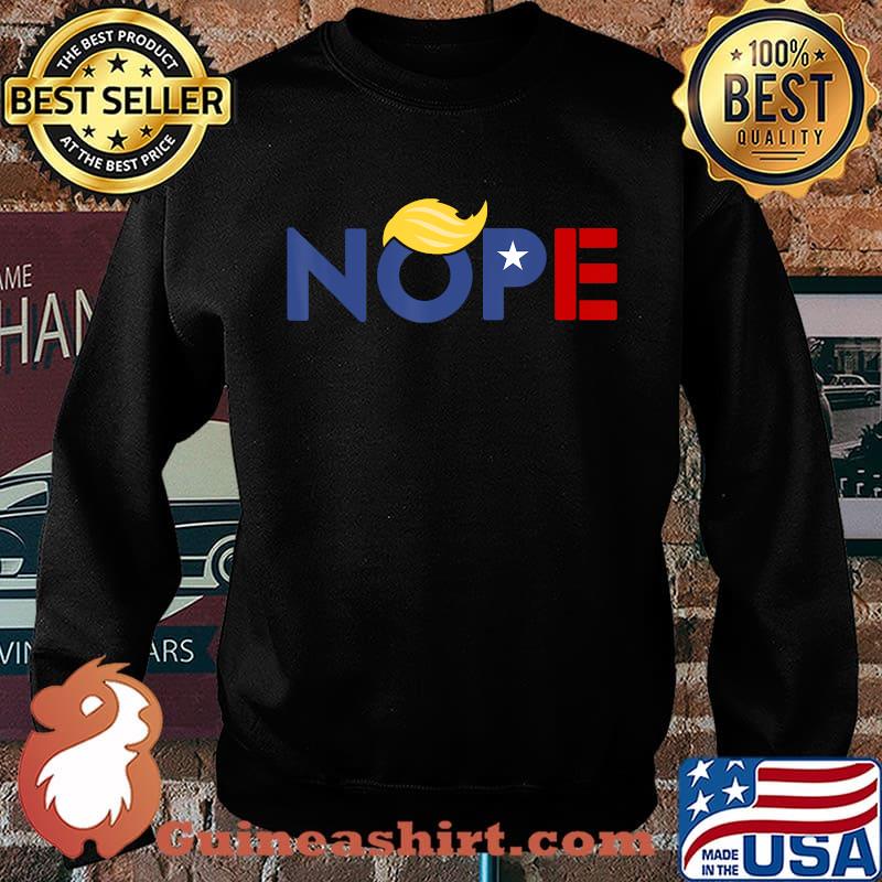 Nope ByeDon 2020 Funny Trump Hair Vote Democratic Biden T-Shirt Sweater