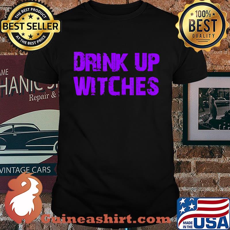 Official Drink Up Witches T-Shirt