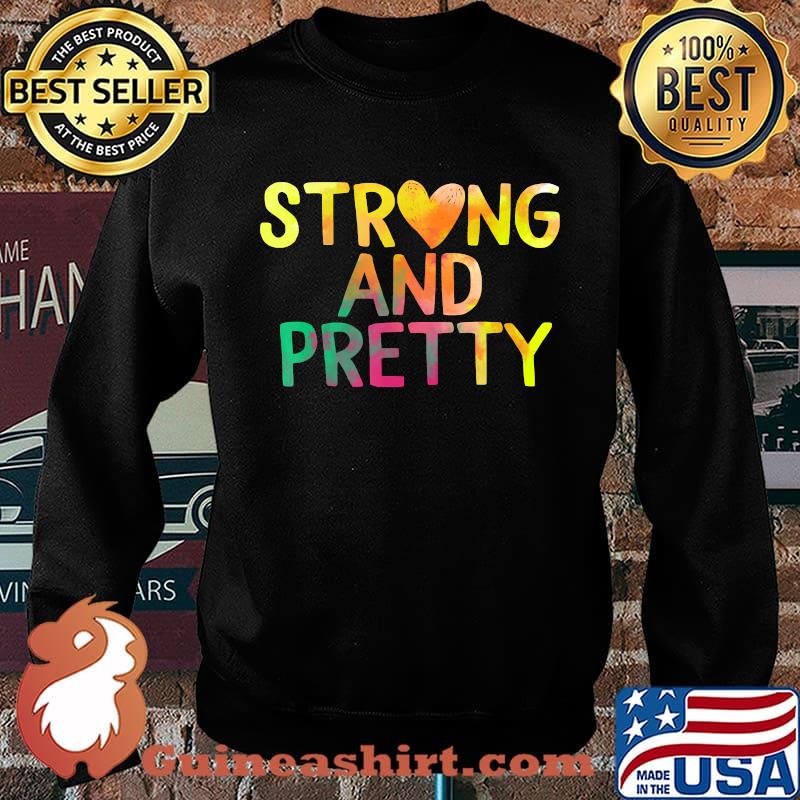 Pretty And Strong Woman Gym Workout Fitness Motivational Her T-Shirt Sweater