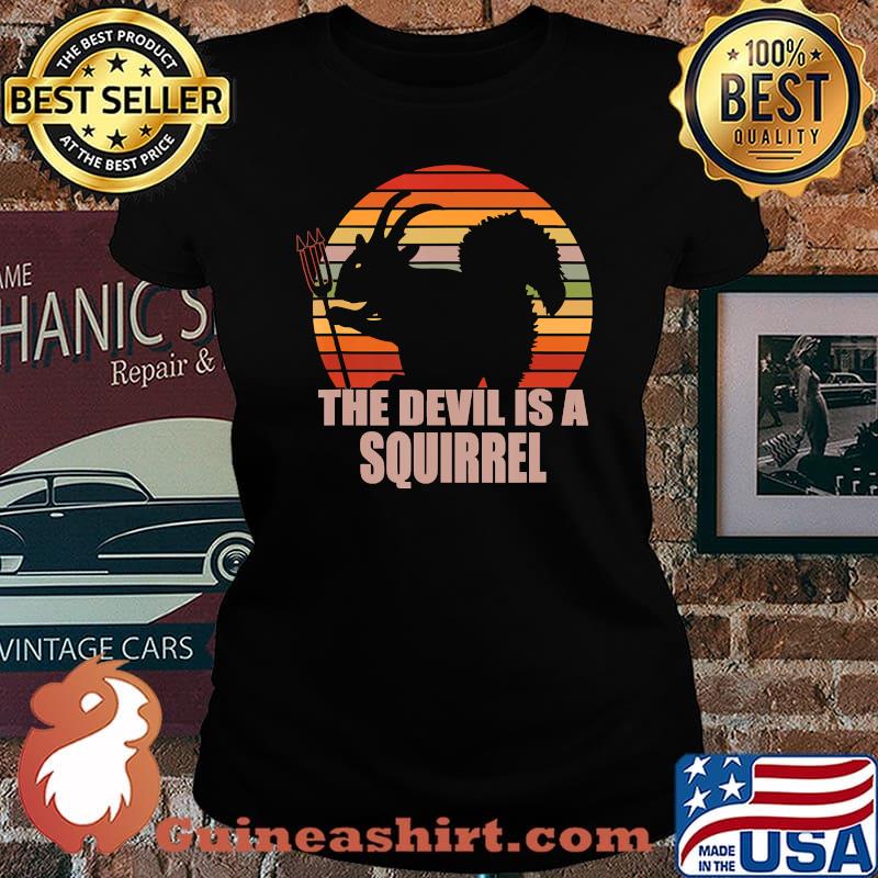 The devil is a squirrel, funny retro gift T-Shirt Laides tee