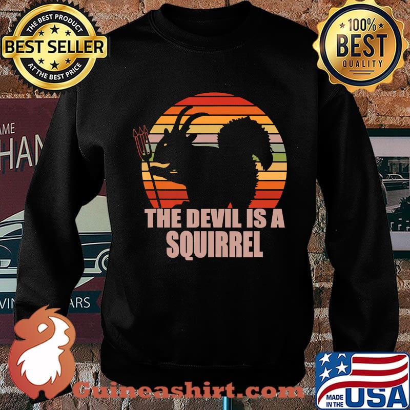 The devil is a squirrel, funny retro gift T-Shirt Sweater