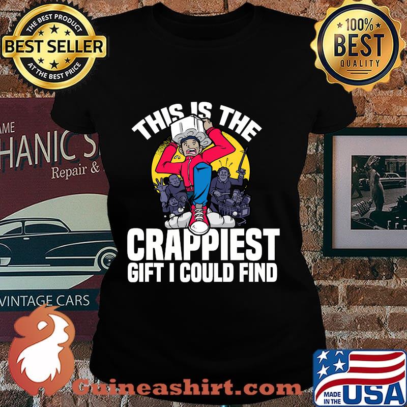 This Is The Crappiest Gift I Could Find Toilet Paper Meme Shirt Laides tee