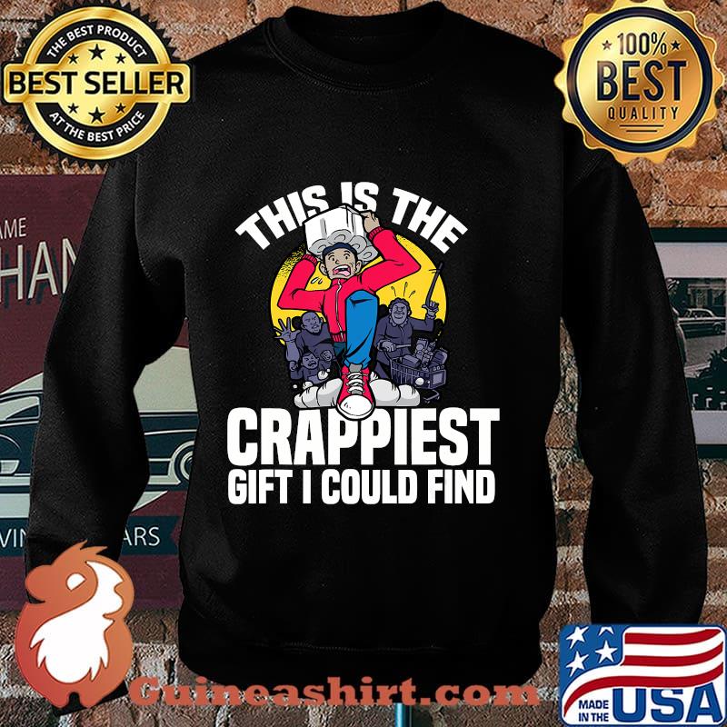 This Is The Crappiest Gift I Could Find Toilet Paper Meme Shirt Sweater