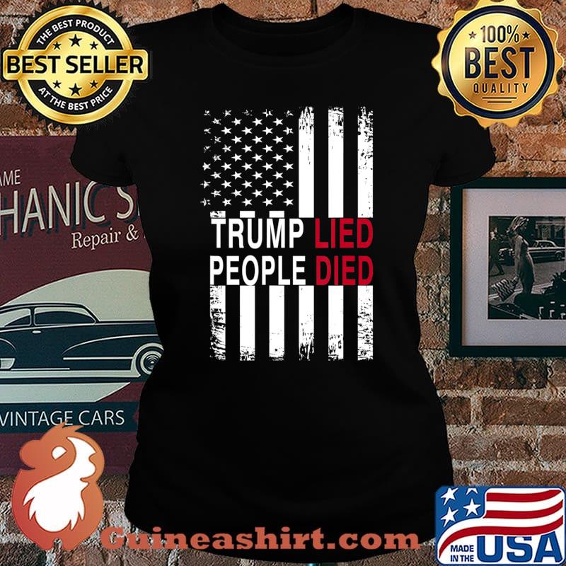 Trump Lied People Died Anti Trump T-Shirt Laides tee