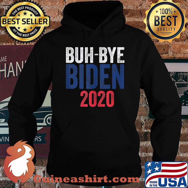 Vote Donald Trump Supporter Snarky Funny Election Bye Biden s Hoodie
