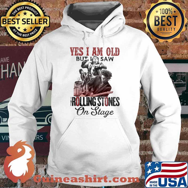 Yes i am old but i saw the rolling stones on stage s Hoodie