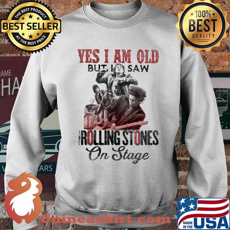 Yes i am old but i saw the rolling stones on stage s Sweater