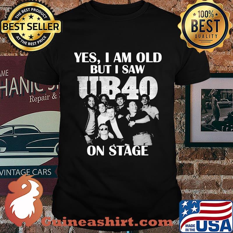 Yes i am old but i saw ub40 on stage shirt
