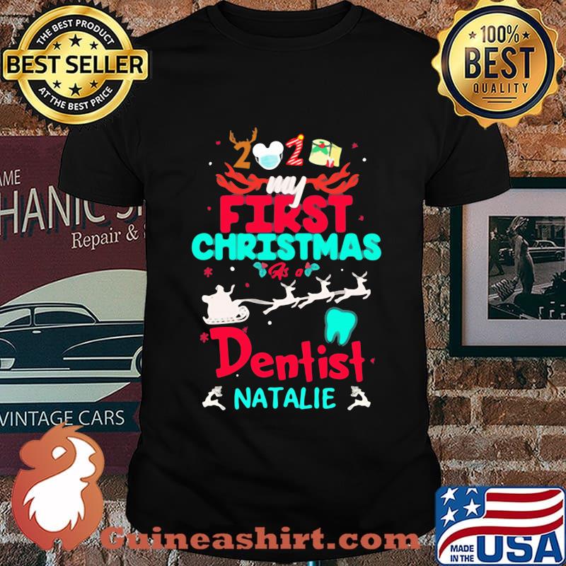 2020 my first christmas dentist natalie shirt