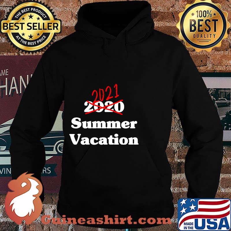 2021 Summer Vacation Group Rescheduled Shirt Hoodie