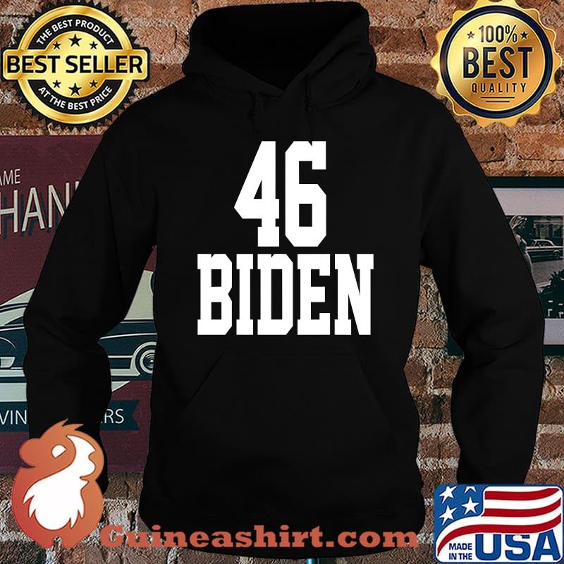 46 joe biden election democrat 2020 us president s Hoodie
