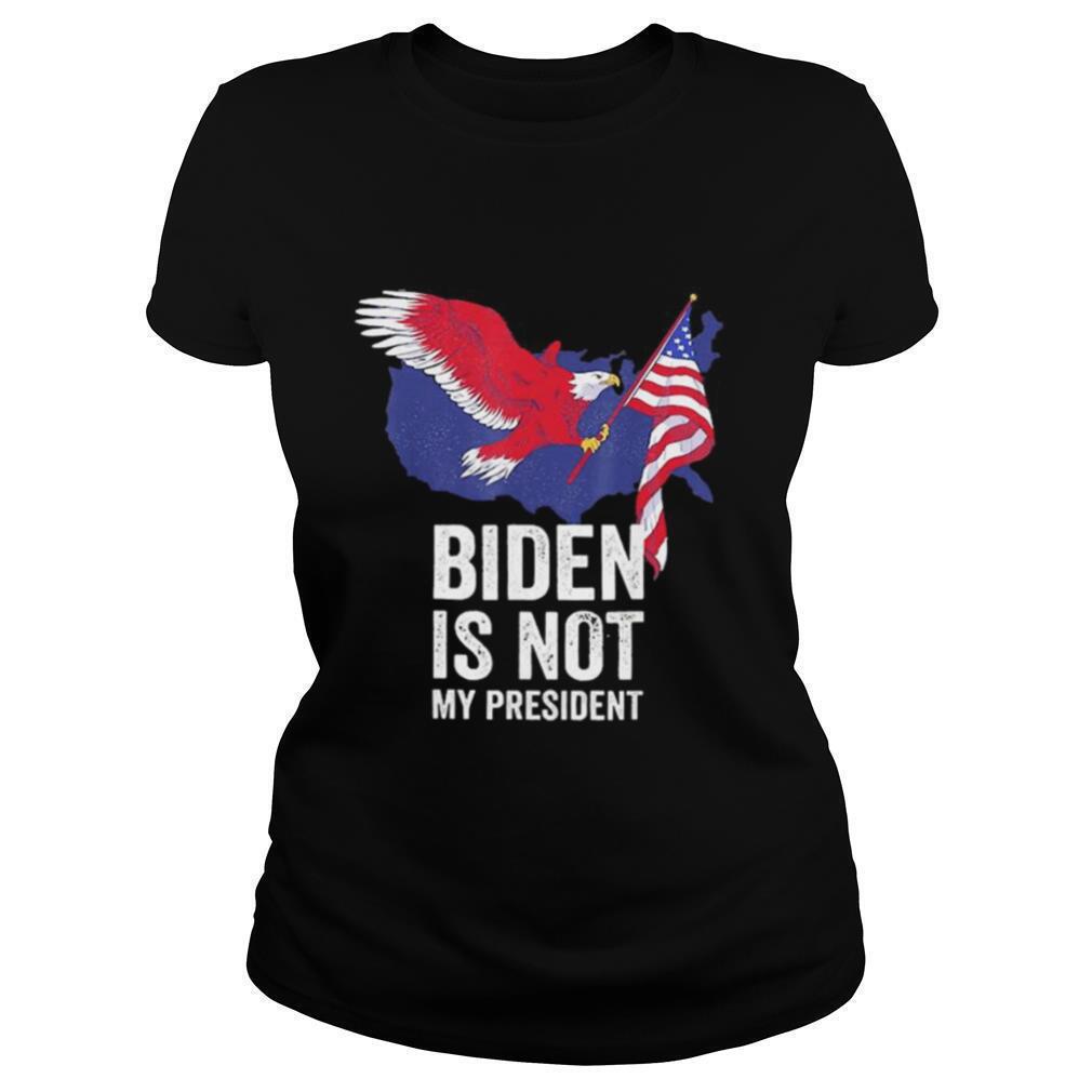 Biden Is Not My President Election Anti Biden shirt - Image 2