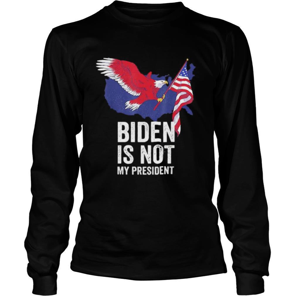 Biden Is Not My President Election Anti Biden shirt - Image 3